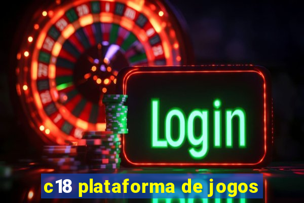 c18 plataforma de jogos